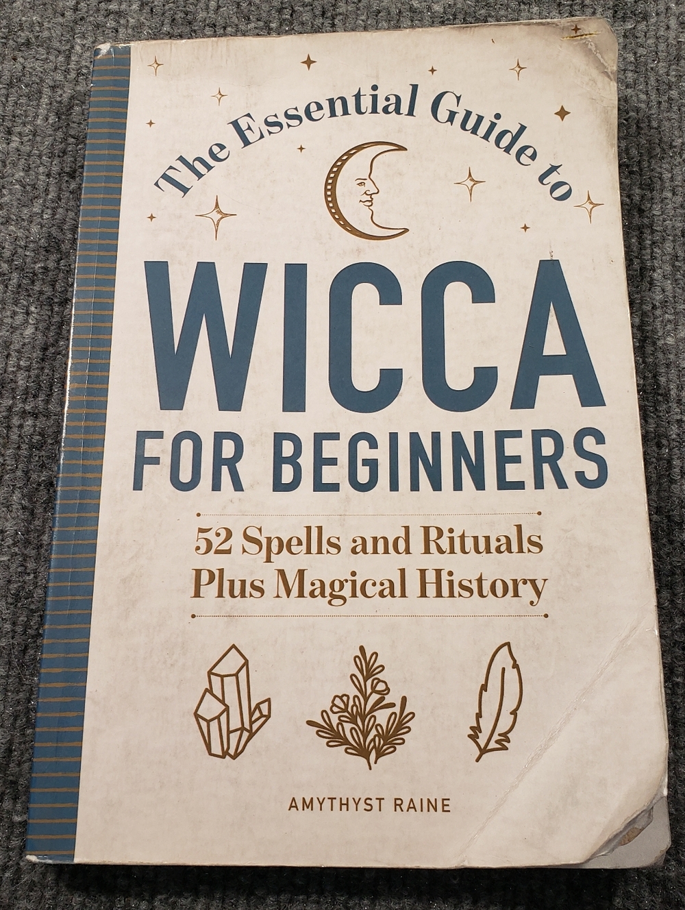 The Essential Guide to Wicca for Beginners: 52 Spells and Rituals Plus...